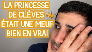 LA PRINCESSE DE CLÈVES ÉTAIT UNE MEUF BIEN EN VRAI  RÉSUMÉ COMPLET [upl. by Kirshbaum]