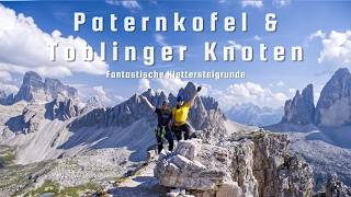 Geniale Klettersteigrunde in den Dolomiten Paternkofel BC und Toblinger Knoten C [upl. by Candy739]