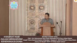 4 NASIHAT NABI DALAM MENGARUNGI KEHIDUPAN DI DUNIA  Ust M Tohri Tohir  KMI Ibnu Abbas Klaten [upl. by Notlil]