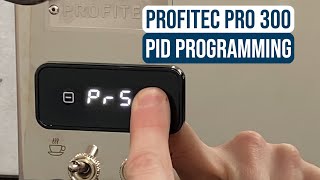 Profitec Pro 300 PID Programming and Reset [upl. by Enala576]