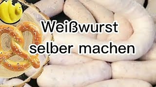 Feine Weißwurst selber machen [upl. by Nomyar]