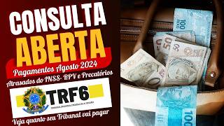 Precatórios  RPV e Atrasados do INSS Consulta aberta Valores destinados aos Pagamentos do TRF6 [upl. by Acimahs]