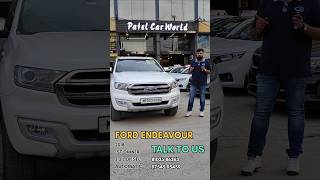 SECOND HAND FORD ENDEAVOUR  USED CAR  SECOND HAND CAR  PATEL CAR WORLD [upl. by Utir894]