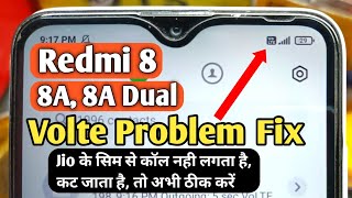 Redmi 8 8A 8a Dual Volte Not Working  Redmi 8a VolteNetwork Problem  Mi 8A Jio Call End Issue [upl. by Adnamma]