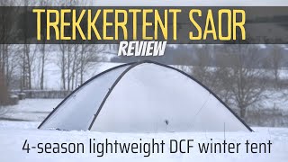 Trekkertent Saor DCF 4season winter tent review [upl. by Ulane]