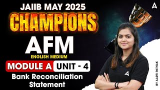 JAIIB May 2025 Champions  AFM Module A  Reconciliation Statement  Unit4 📊💡 [upl. by Tina54]