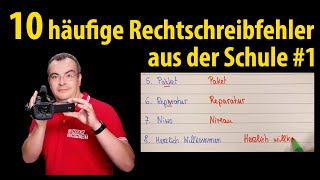 10 häufige Rechtschreibfehler aus der Schule 1  Deutsch  Lehrerschmidt [upl. by Nimzaj]