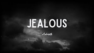 Labrinth  Jealous Lyrics [upl. by Robinson]