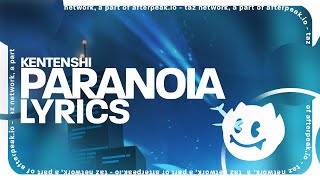 KENTENSHI  paranoia Lyrics [upl. by Harshman]