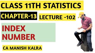 Index Number  Chapter13  Class11 Statistics  CA MANISH KALRA [upl. by Lalib]