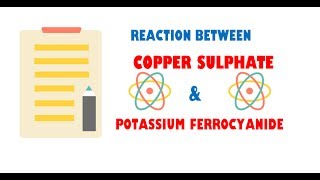 Copper Sulphate and Potassium Ferrocyanide [upl. by Htabazile]