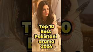 Top 10 Pakistani Drama 2024 BestPakistaniDrama2024List [upl. by Tikna140]