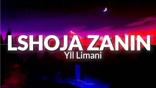 Yll Limani – Lshoja Zanin [upl. by Giacobo]