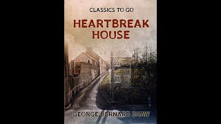 Plot summary “Heartbreak House” by George Bernard Shaw in 5 Minutes  Book Review [upl. by Corina]