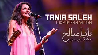 Tania Saleh  Lebanese Medley  Live In Barcelona  تانيا صالح  لبنانيات [upl. by Thatch]