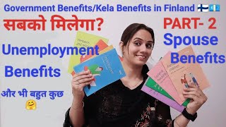 How to get unemployment benefits in finland 💶🇫🇮Kela benefitsSpouse benefits in Finland Integration [upl. by Acinimod]