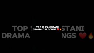 Top 10 Pakistani Dramas Ost Songs youtubeshorts youtube shorts viral [upl. by Allicirp]