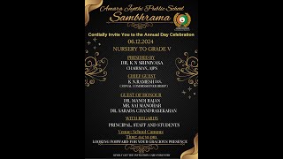 AMARA JYOTHI PUBLIC SCHOOL  ANNUAL DAY  SAMBHRAMA  2024 2025  06122024  430 PM [upl. by Latreshia770]