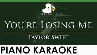 Taylor Swift  Youre Losing Me  LOWER Key Piano Karaoke Instrumental [upl. by Gigi345]