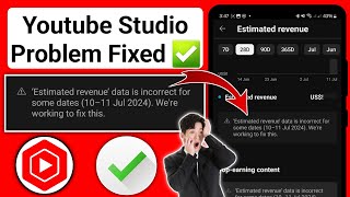 How To Fix Estimated revenue data is incorrect for some dates 1011 Jul 2024 [upl. by Carpet555]
