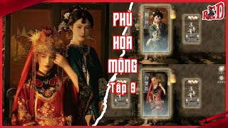 Zịt Mần Phim  Phù Hoa Mộng  Tập 9 [upl. by Nhguahs]