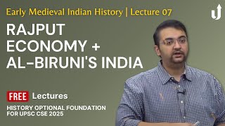 Early Medieval Indian History Lecture 7 Rajput Economy amp Al Birunis India  History Optional 2025 [upl. by Westfahl]