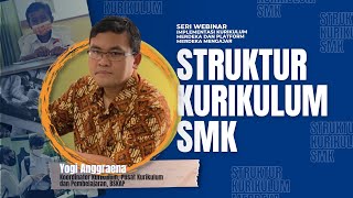 Struktur Kurikulum SMK  Webinar IKM dan PMM Seri 2 Struktur Kurikulum Merdeka [upl. by Yecak]