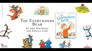 The Everywhere Bear Julia Donaldson and Friends Broadcast [upl. by Jacy]