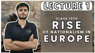 Rise of Nationalism in Europe Lecture 1 Class 10th CBSE Boards  Lectures related to SST [upl. by Paulsen]