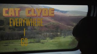 Cat Clyde  Everywhere I Go Official Video [upl. by Alyos428]