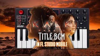 Kalki 2898 ad Title card bgm in FL Studio Mobile [upl. by Cogswell259]