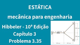 Estática mecânica para engenharia  Hibbeler  10ª Edição  Capítulo 3  Problema 335 [upl. by Branca]