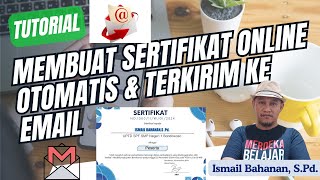 CARA MEMBUAT SERTIFIKAT ONLINE TERKIRIM OTOMATIS MELALUI EMAIL [upl. by Anatole]