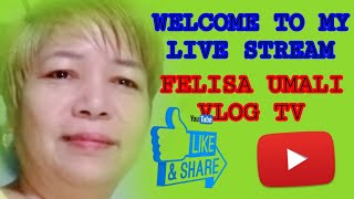 Felisa umali Vlog Tv is live lapagan dikitan [upl. by Ninerb109]