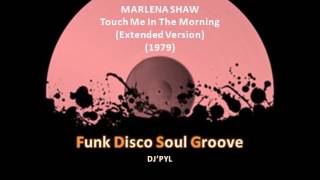 MARLENA SHAW  Touch Me In The Morning Extended Version 1979 [upl. by Thormora]