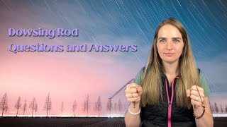 Dowsing Rod Question and Answer Session with Megan’s Spirit Guide [upl. by Kelby215]