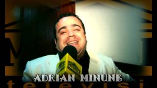 Adrian Minune  Mynele Tv [upl. by Halimak]