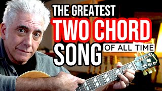 The Greatest TWO Chord Song of All Time [upl. by Atiner]