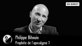 Philippe Bihouix  Prophète de l’apocalypse  EN DIRECT [upl. by Annovaj]