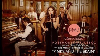 Pinky And The Brain Theme  Postmodern Jukebox ft Emily Goglia Rob Paulsen Maurice LaMarche [upl. by Nosreip]