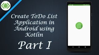 Create ToDo List Application in Android  Part I [upl. by Brodench490]