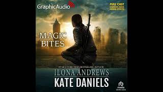 Kate Daniels 1 Magic Bites by Ilona Andrews GraphicAudio Sample [upl. by Drawde459]