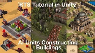 Real Time Strategy in Unity  AI Units Constructing Buildings [upl. by Alisan349]