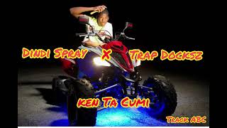 Dindi Spray Ft Trap Docksz  Ken Ta Cumi [upl. by Yellah]