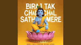 Biraj Tak Chal Sath Mere [upl. by Aridatha369]