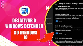 Como DESATIVAR o Windows Defender do Windows 10  2023 [upl. by Worlock]