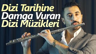 Türk Dizi Tarihine Damga Vuran 10 Dizi Müziği  Flute Cover  flute flüt [upl. by Amarette720]