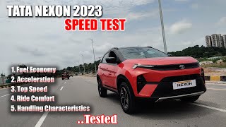 Tata Nexon 2023 SPEED TEST I Comfort I Handling I Top Speed I Mileage I Prices I TESTED [upl. by Hizar]