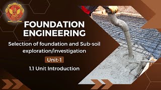 11 Introduction of Selection of Foundation and Subsoil ExplorationInvestigation  CE802B [upl. by Acimat]