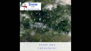 snow day calculator [upl. by Anial]